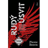 Rudý úsvit - Pierce Brown