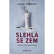 Slehla se zem - Rachel Amphlett