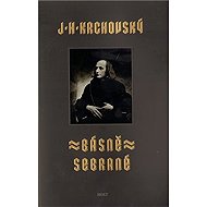 Básně sebrané - J. H. Krchovský