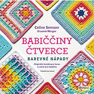 Babiččiny čtverce Barevné nápady - 