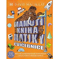 Mamutí kniha matiky Cvičebnice - David Macaulay
