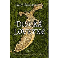 Divoká lovkyně - Emily Lloyd-Jonesová