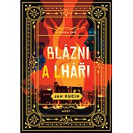 Blázni a lháři - Jan Kucin