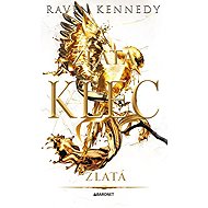Zlatá: Zlatá klec - Raven Kennedy