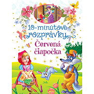 10-minútové rozprávky Červená čiapočka - 