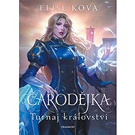 Čarodějka Turnaj království - Elise Kova