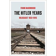 The Hitler Years: Holocaust 1933-1945 - 