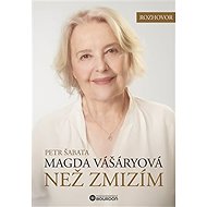 Než zmizím Magda Vášáryová - 