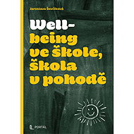 Wellbeing ve škole, škola v pohodě - Jaroslava Ševčíková