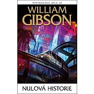 Nulová historie - William Gibson
