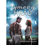 Týmový hráč: Hriště lásky - M. K. Hardy; Michaela Schmiedlová