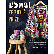 Háčkování ze zbylé příze - 