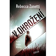 V ohrožení - Rebecca Zanetti