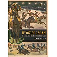 Útočící jelen - James Welch
