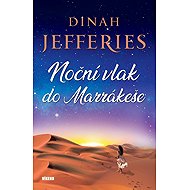 Noční vlak do Marrákeše - Dinah Jefferies