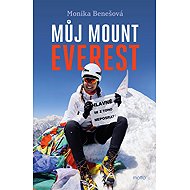 Můj Mount Everest - Monika Benešová  Monika Benešová