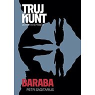 Trujkunt Baraba - Petr Sagitarius