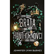 Bratia Hawthornovci - Jennifer Lynn Barnes