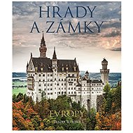 Hrady a zámky Evropy - Ulrike Schöber