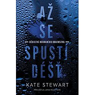 Až se spustí déšť - Kate Stewart