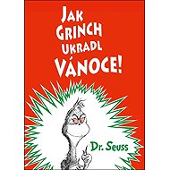 Jak Grinch ukradl Vánoce - Dr. Seuss