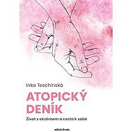 Atopický deník: Život s ekzémem a cesta k sobě - 