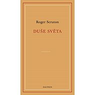 Duše světa - Roger Scruton