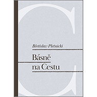 Básně na Cestu - Břetislav Pletnicki