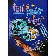 Ten, co kráčí se smrtí - 