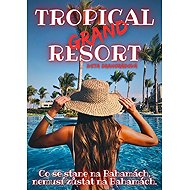 Resort Grand Tropical - Iveta Drahorádová