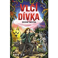 Vlčí dívka Druhá smečka - Viet Anh Doan