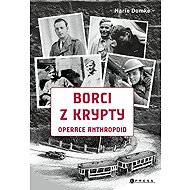 Borci z krypty: Operace Anthropoid - Marie Domke