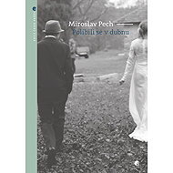 Políbili se v dubnu - Miroslav Pech
