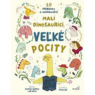 Malí dinosauríci, veľké pocity - 