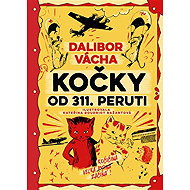 Kočky od 311. peruti - Dalibor Vácha