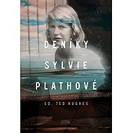 Deníky Sylvie Plathové - Sylvia Plathová