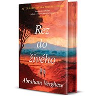 Rez do živého - Abraham Verghese