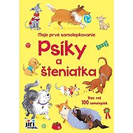 Moje prvé samolepkovanie Psíci a šteniatka - 