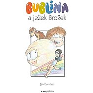 Bublina a ježek Brožek - Jan Bambas