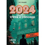 2024 aneb Útěk z Unionie - No name