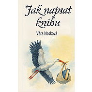 Jak napsat knihu - Věra Nosková