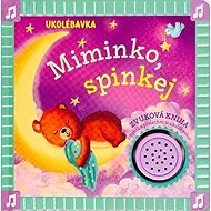 Ukolébavka Miminko, spinkej - 