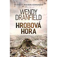 Hrobová hora - Wendy Dranfield