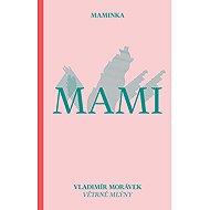 Maminka - Vladimír Morávek