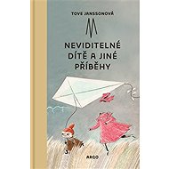 Neviditelné dítě a jiné příběhy - Tove Janssonová