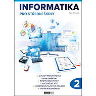Informatika pro střední školy 2 - Pavel Navrátil