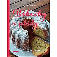 Bábovky a rolády - Martina Denková