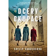 Dcery okupace - Shelly Sanders