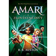 Amari a Zlověstné Divy - B. B. Alston