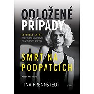 Odložené případy Smrt na podpatcích - Tina Frennstedt